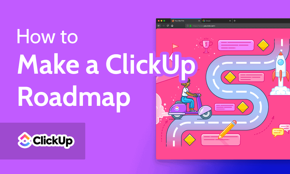 How to Make a ClickUp Roadmap