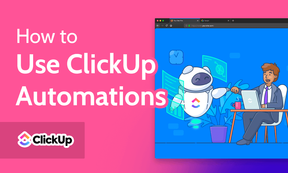 How to Use ClickUp Automations