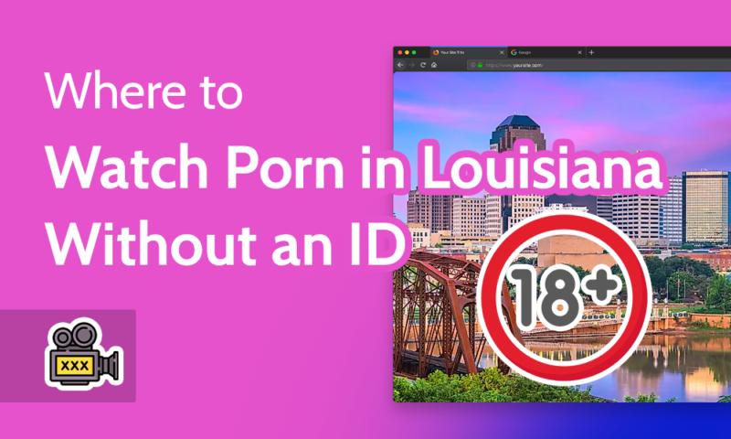 watch porn in louisiana