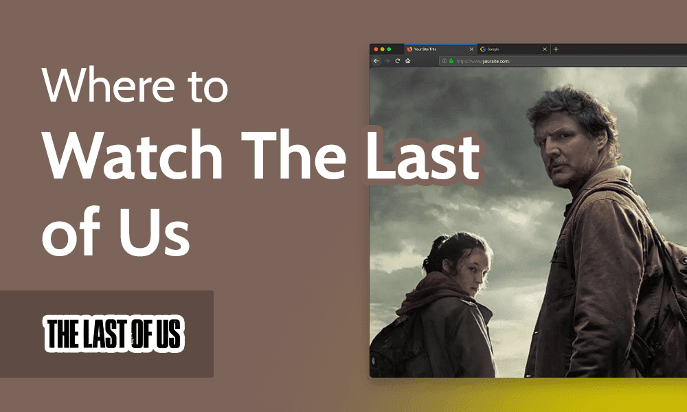 Where to Watch The Last of Us