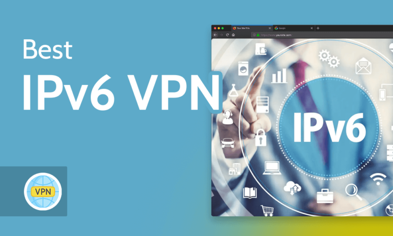 Best IPv6 VPN