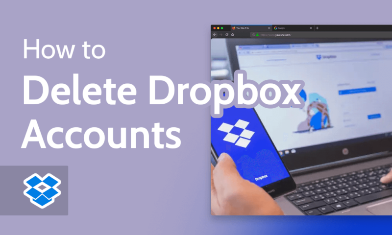 How to Delete Dropbox Accounts