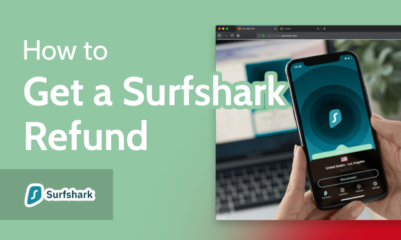 How to Get a Surfshark Refund
