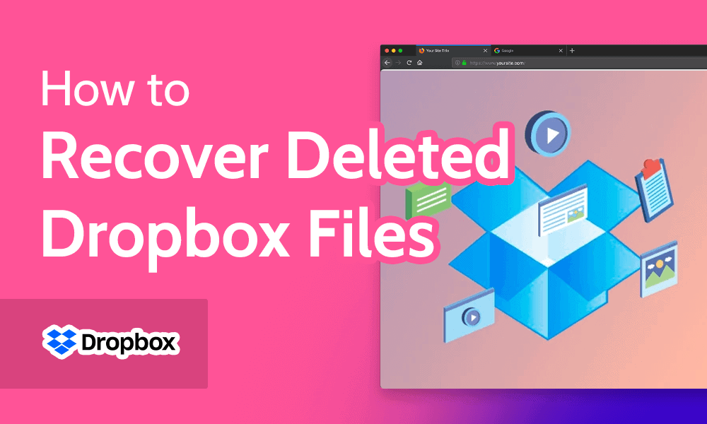 How to Recover Deleted Dropbox Files