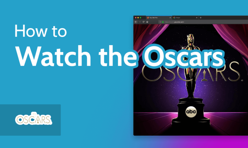 How to Watch the Oscars