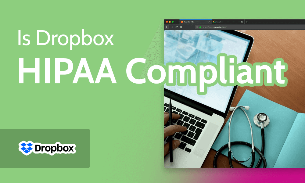 Is Dropbox HIPAA Compliant