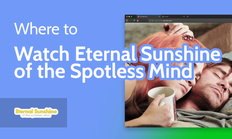 Where to Watch Eternal Sunshine of the Spotless Mind