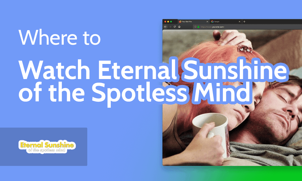Where to Watch Eternal Sunshine of the Spotless Mind