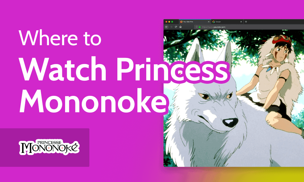 Where to Watch Princess Mononoke