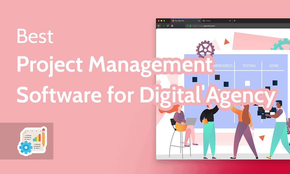 Best Project Management Software for Digital Agency