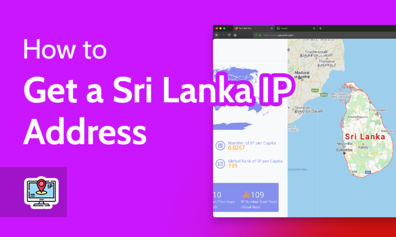 How to Get a Sri Lanka IP Address