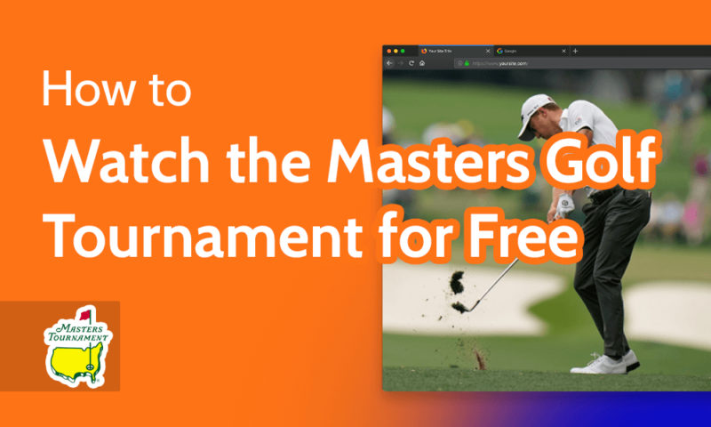 How to Watch the Masters Golf Tournament for Free