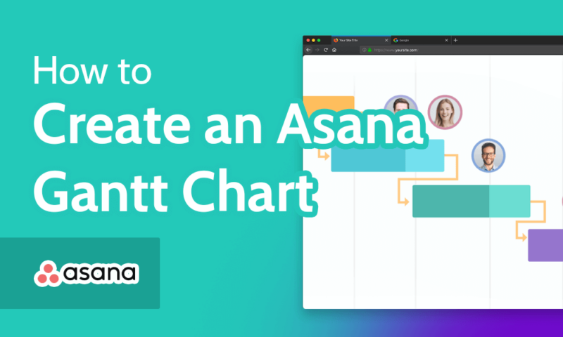 How to Create an Asana Gantt Chart