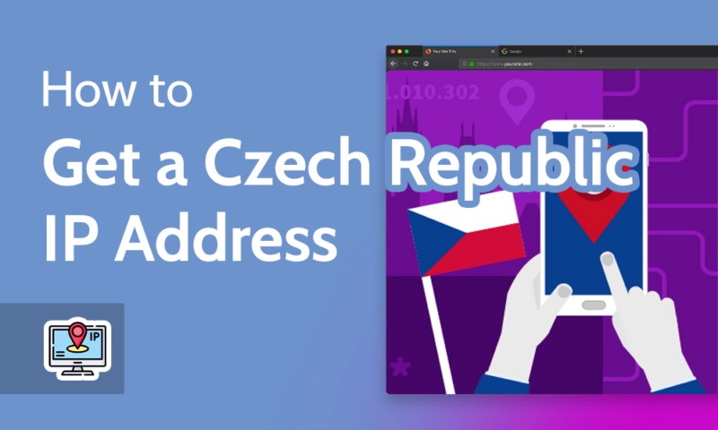 How to Get a Czech Republic IP Address