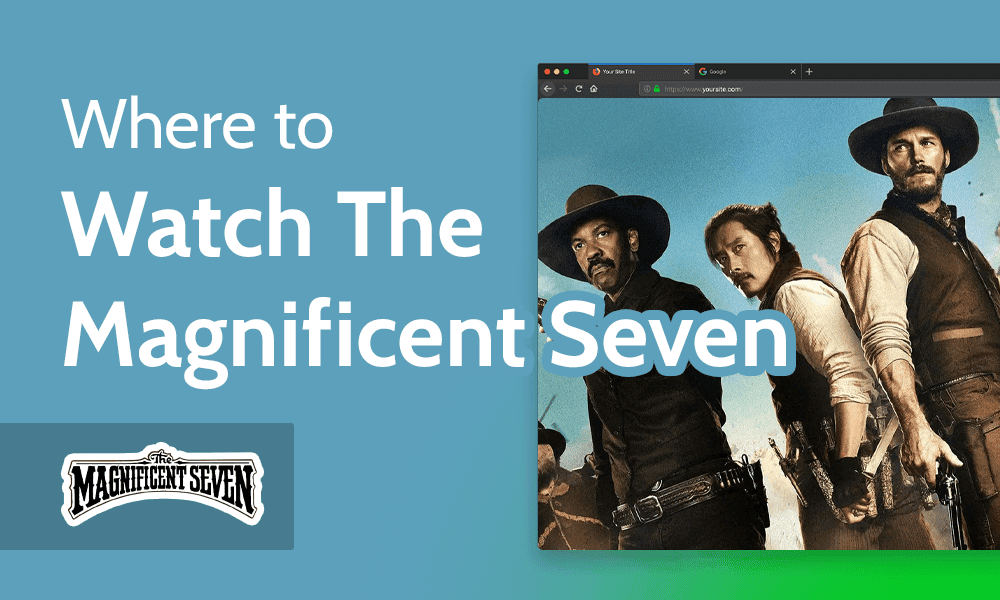 Where to Watch The Magnificent Seven