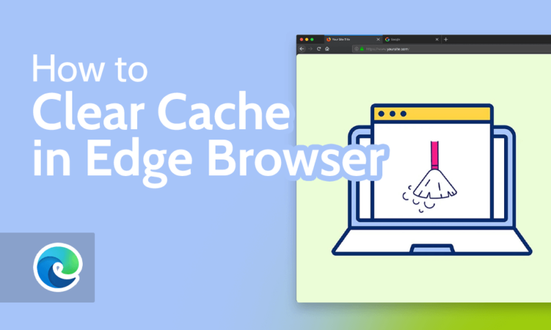 How to Clear Cache in Edge Browser