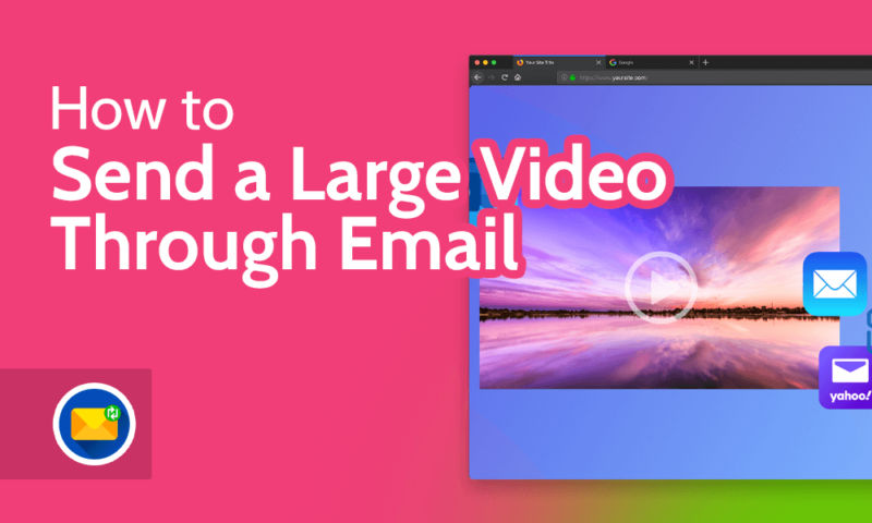 How to Send a Large Video Through Email
