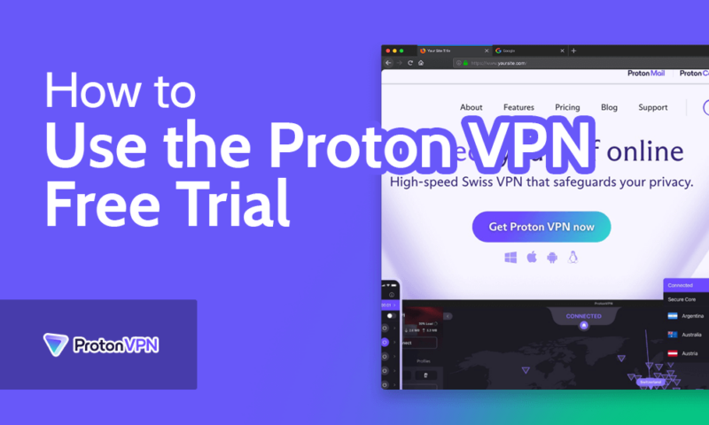 How to Use the Proton VPN Free Trial