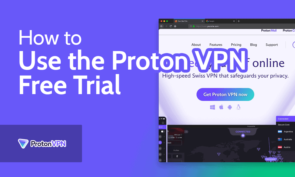 Proton VPN Free Trial [2024 Guide to the MoneyBack Guarantee]