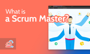 What-is-a-scrum-master What is a scrum master