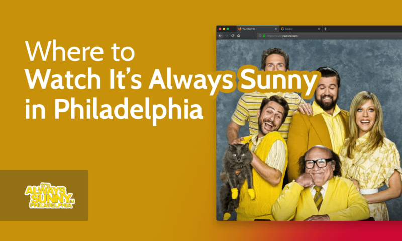 Where To Watch It's Always Sunny in Philadelphia