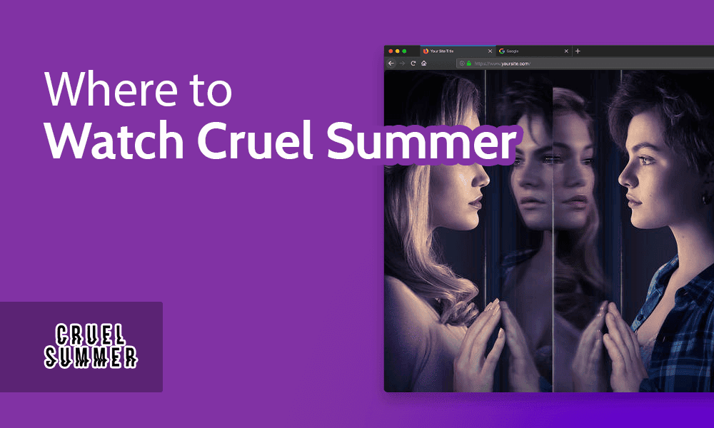 Where to Watch Cruel Summer