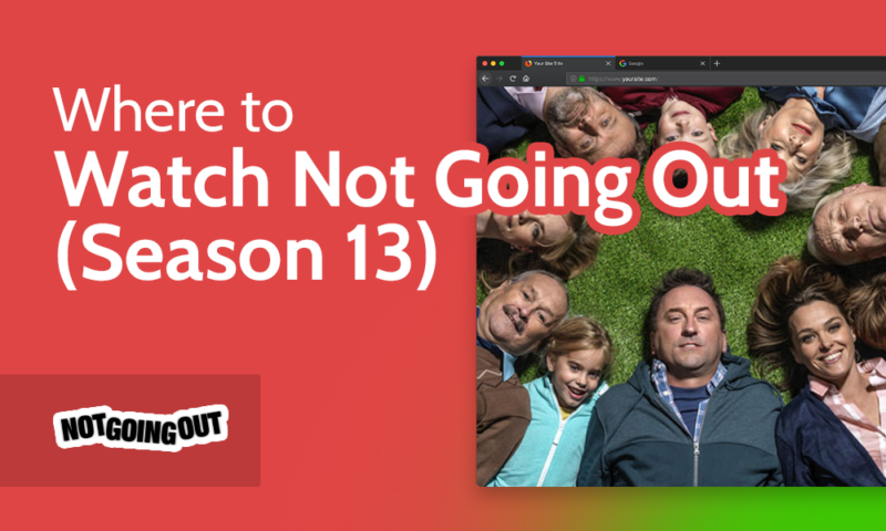 Where to Watch Not Going Out (Season 13)