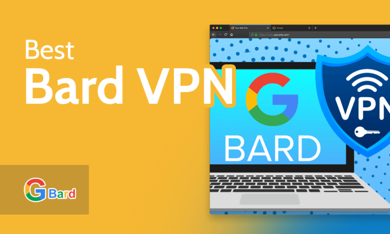 best bard vpn