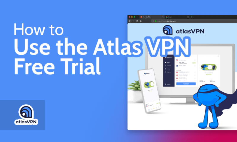 How to Use the Atlas VPN Free Trial