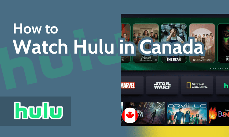 How to Watch Hulu in Canada