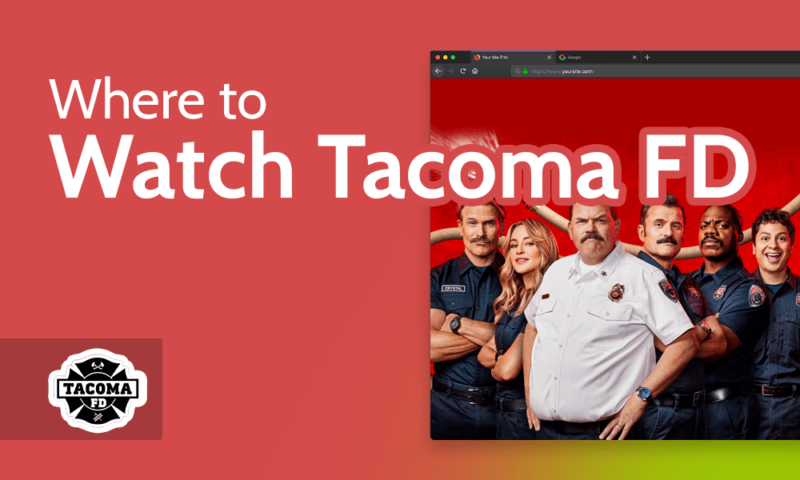 Where to Watch Tacoma FD