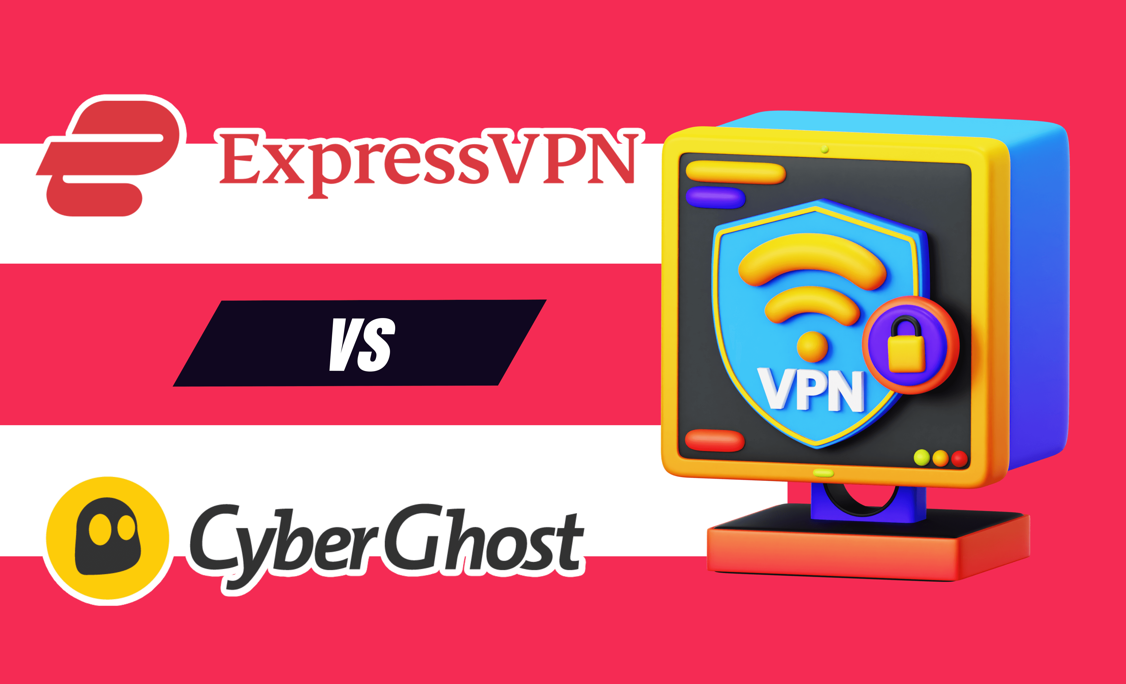 ExpressVPN vs CyberGhost: Ultimate VPN Showdown