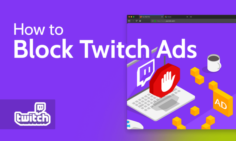 How to Block Twitch Ads