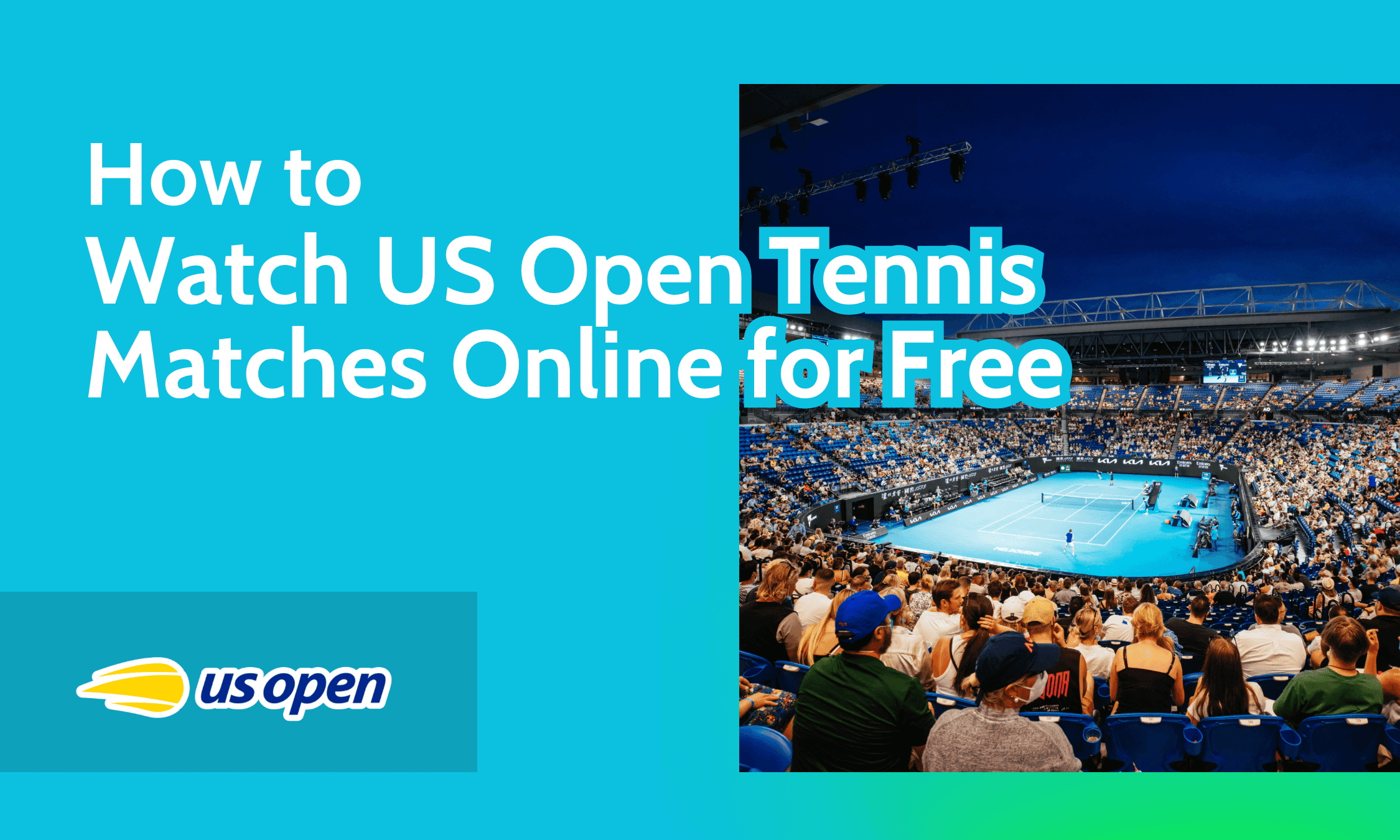 How to Watch US Open Tennis Matches Online for Free