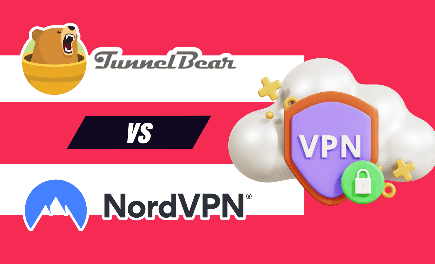 TunnelBear vs NordVPN: A Comparison in 2026