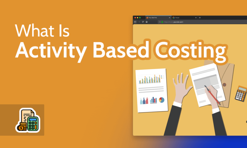 What Is Activity Based Costing