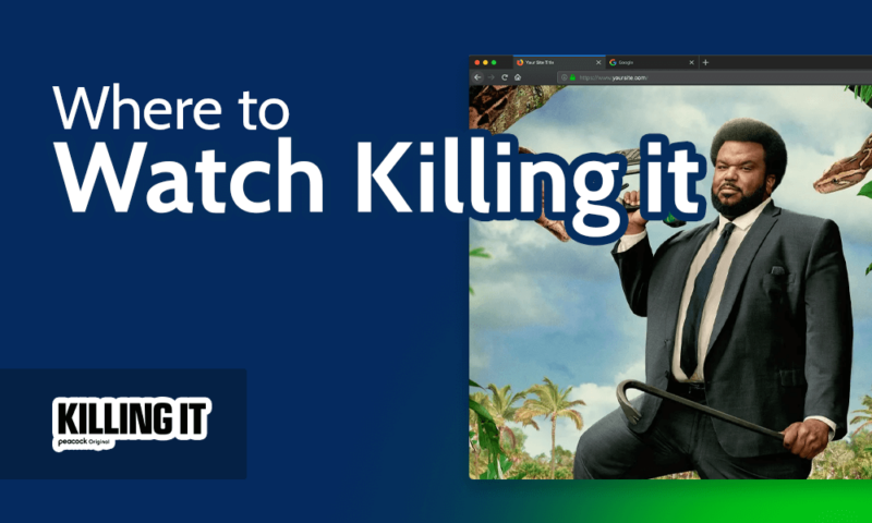 Where to Watch Killing It