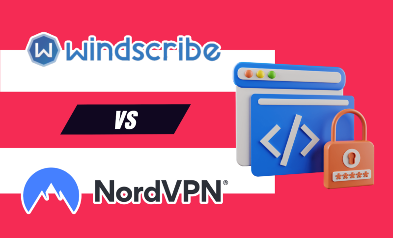 Windscribe vs NordVPN