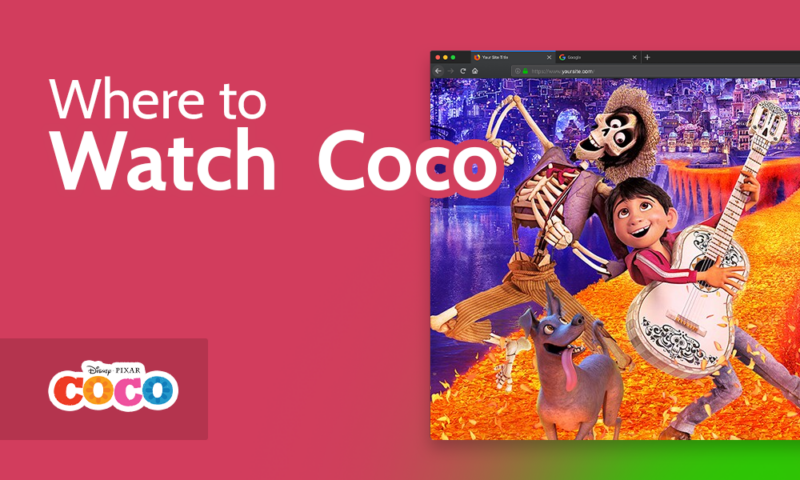 How & Where to Watch Coco in 2024 [Will There Be a Coco 2?]