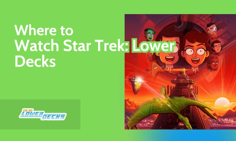 Where to Watch Star Trek_ Lower Decks (2)