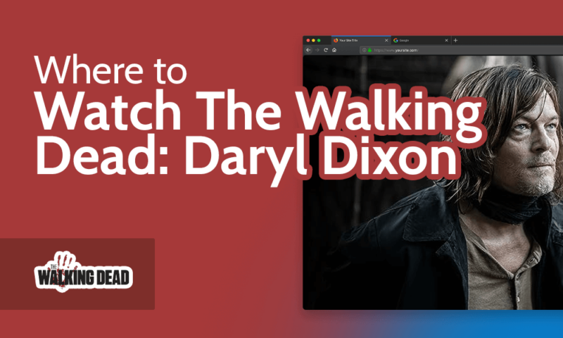Where to Watch The Walking Dead Daryl Dixon