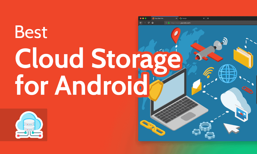 Best Cloud Storage for Android