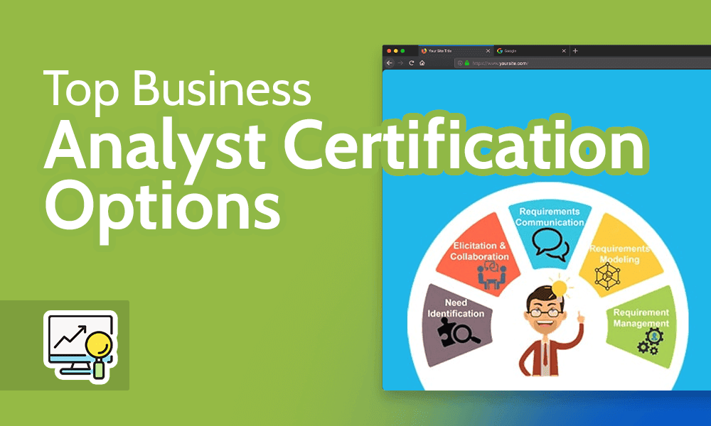 10 Top Business Analyst Certification Options in 2025 10 Top Business Analyst Certification Options in 2025