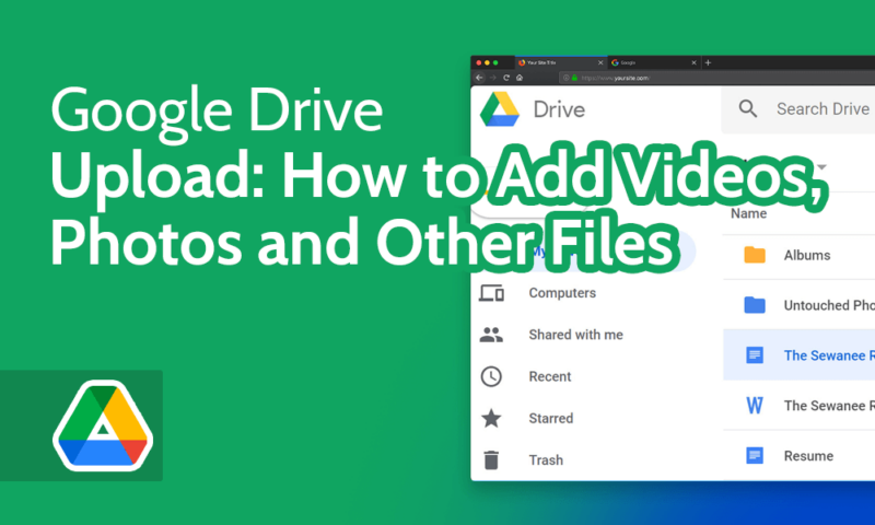 Google Drive Upload How to Add Videos, Photos and Other Files