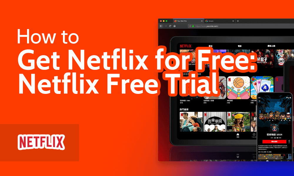 How to Get Netflix for Free Netflix Free Trial
