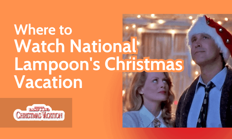 Where to Watch National Lampoon's Christmas Vacation
