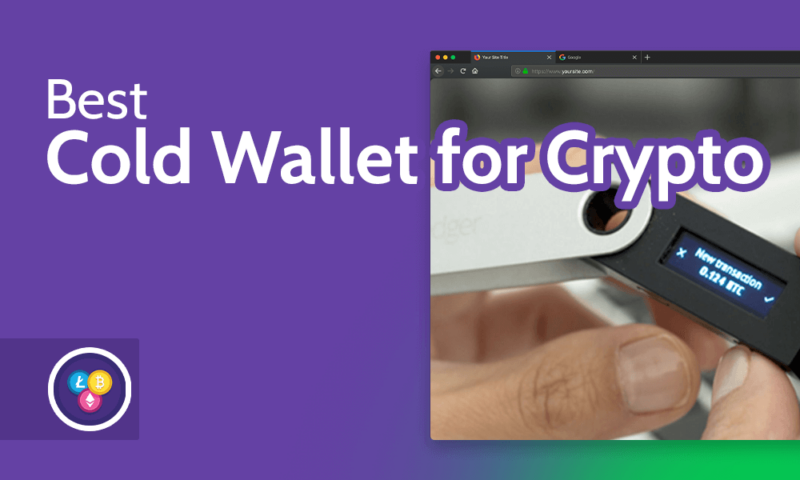 Best Cold Wallet for Crypto