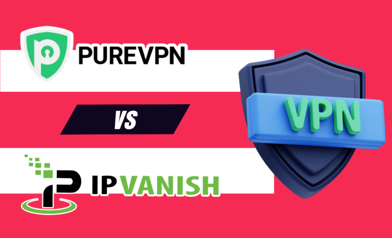 PureVPN vs IPVanish