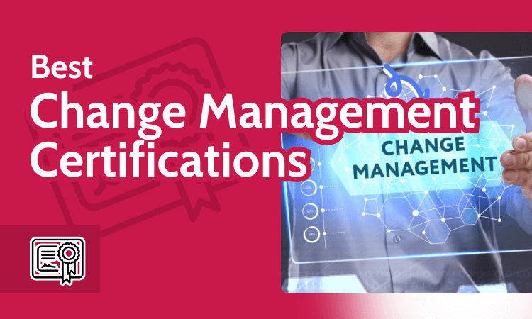 Best Change Management Certifications