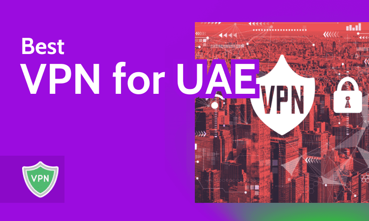 Best VPN for UAE